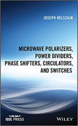 Microwave Polarizers, Power Dividers, Phase Shifters, Circulators and Switches