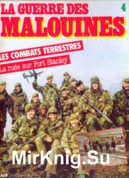 Les Combats Terrestres (La Guerre Des Malouines 4)