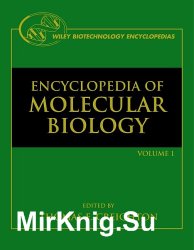 Encyclopedia of molecular biology. Volumes 1-4. 1st edition