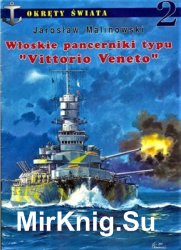 Wloskie pancerniki typu Vittorio Veneto (Okrety Swiata  2)