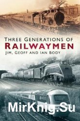 Three Generations of Railwaymen