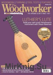 The Woodworker & Good Woodworking - January 2019