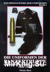 Die Uniformen der Panzertruppe und Gepanzerten Verbaende 1934-1945