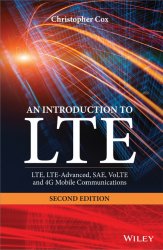 An Introduction to LTE: LTE, LTE-Advanced, SAE, VoLTE and 4G Mobile Communications
