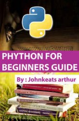 Python For Beginners Guide