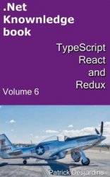 .Net Knowledge Book: TypeScript, React and Redux (Volume 6)