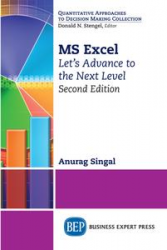 MS Excel: Lets Advance to the Next Level, Second Edition