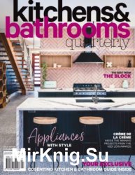 Kitchens & Bathrooms Quarterly - Vol.25 No.4