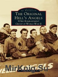 The Original Hell's Angels: 303rd Bombardment Group of WWII (Images of Aviation)