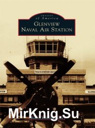 Glenview Naval Air Station (Images of America)