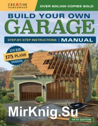Build Your Own Garage Manual: More Than 175 Plans