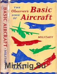 The Observer's Book of Basic Aircraft: Military (Observer's Pocket Series No.39)