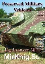 Preserved Military Vehicles: Jagdpanzer 38(t) Hetzer