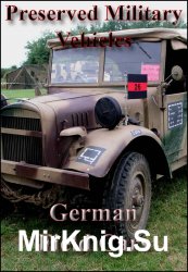 Preserved Military Vehicles: German Field Cars