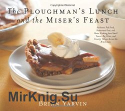 Ploughman's Lunch and the Miser's Feast