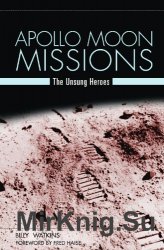 Apollo Moon Missions: The Unsung Heroes