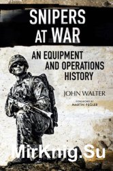 Snipers at War: An Equipment and Operations History