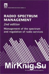 Radio Spectrum Management: Management of the spectrum and regulation of radio services, 2nd Edition