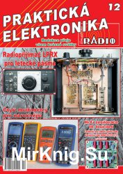 A Radio. Prakticka Elektronika 12 2018