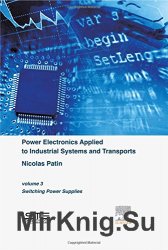 Power Electronics Applied to Industrial Systems and Transports, Volume 3: Switching Power Supplies