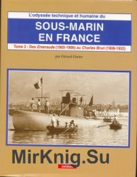 Sous-marin en France (Tome II): Des 