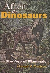After the Dinosaurs: The Age of Mammals