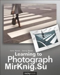 Learning to Photograph - Volume 2: Visual Concepts and Composition