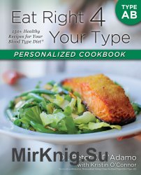 Eat Right 4 Your Type Personalized Cookbook Type AB