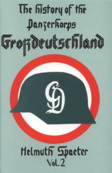 The History of the Panzerkorps Grossdeutschland Vol.2