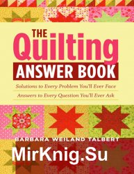 The Quilting Answer Book