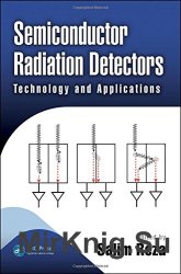 Semiconductor Radiation Detectors: Technology and Applications