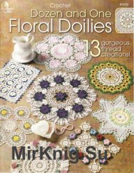 Crochet Dozen and One Floral Doilies