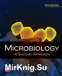 Microbiology: A Systems Approach, 5th Edition