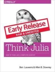Think Julia: How to Think Like a Computer Scientist