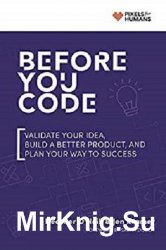 Before You Code: Validate your idea