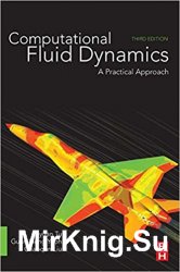 Computational Fluid Dynamics: A Practical Approach 3rd Edition
