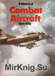 A History of Combat Aircraft