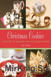 Christmas Cookies: 50 Recipes to Treasure for the Holiday Season