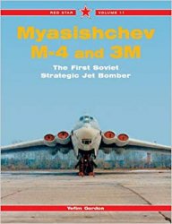 Myasishchev M4 and 3M: The First Soviet Strategic Jet Bomber (Red Star 11)