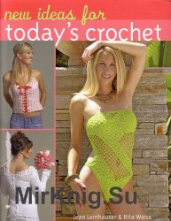 New Ideas for Todays Crochet