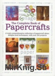 The Complete Book of Papercrafts