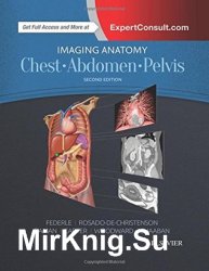 Imaging Anatomy: Chest, Abdomen, Pelvis, Second edition