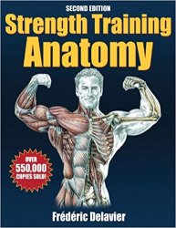 Strength Training Anatomy, 2nd Edition