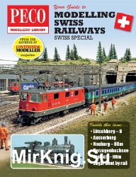 Your Guide to Modelling Swiss Railways (Peco Modellers' Library)