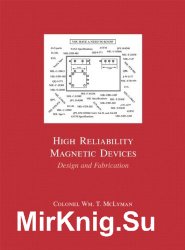 High Reliability Magnetic Devices: Design and Fabrication
