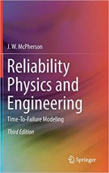 Reliability Physics and Engineering: Time-To-Failure Modeling, 3rd edition