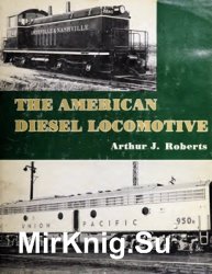 The American Diesel Locomotive