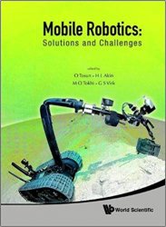 Mobile Robotics: Solutions and Challenges