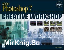 Adobe Photoshop 7 Creative Workshop