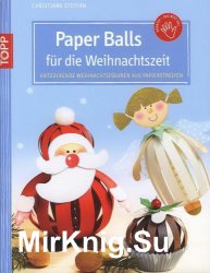 Paper Balls fur die Weihnachtszeit.    
